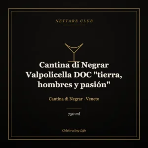 Cantina di Negrar Valpolicella DOC "tierra, hombres y pasión"
