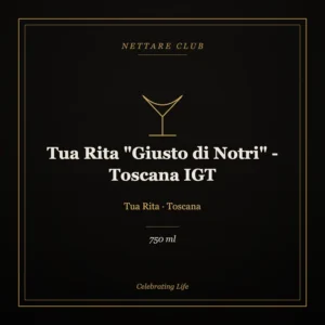 Tua Rita "Giusto di Notri" - Toscana IGT
